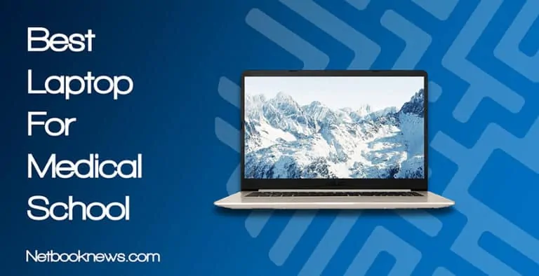 Best Laptop For Medical School Students
