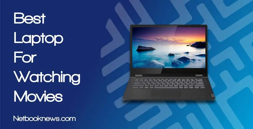 best laptop for watching movies