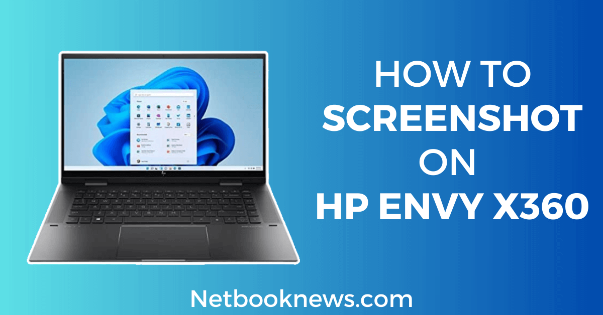 How to screenshot on HP Envy x360